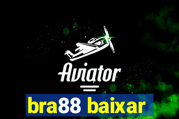 bra88 baixar